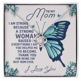 To My Mom - A Strong Woman